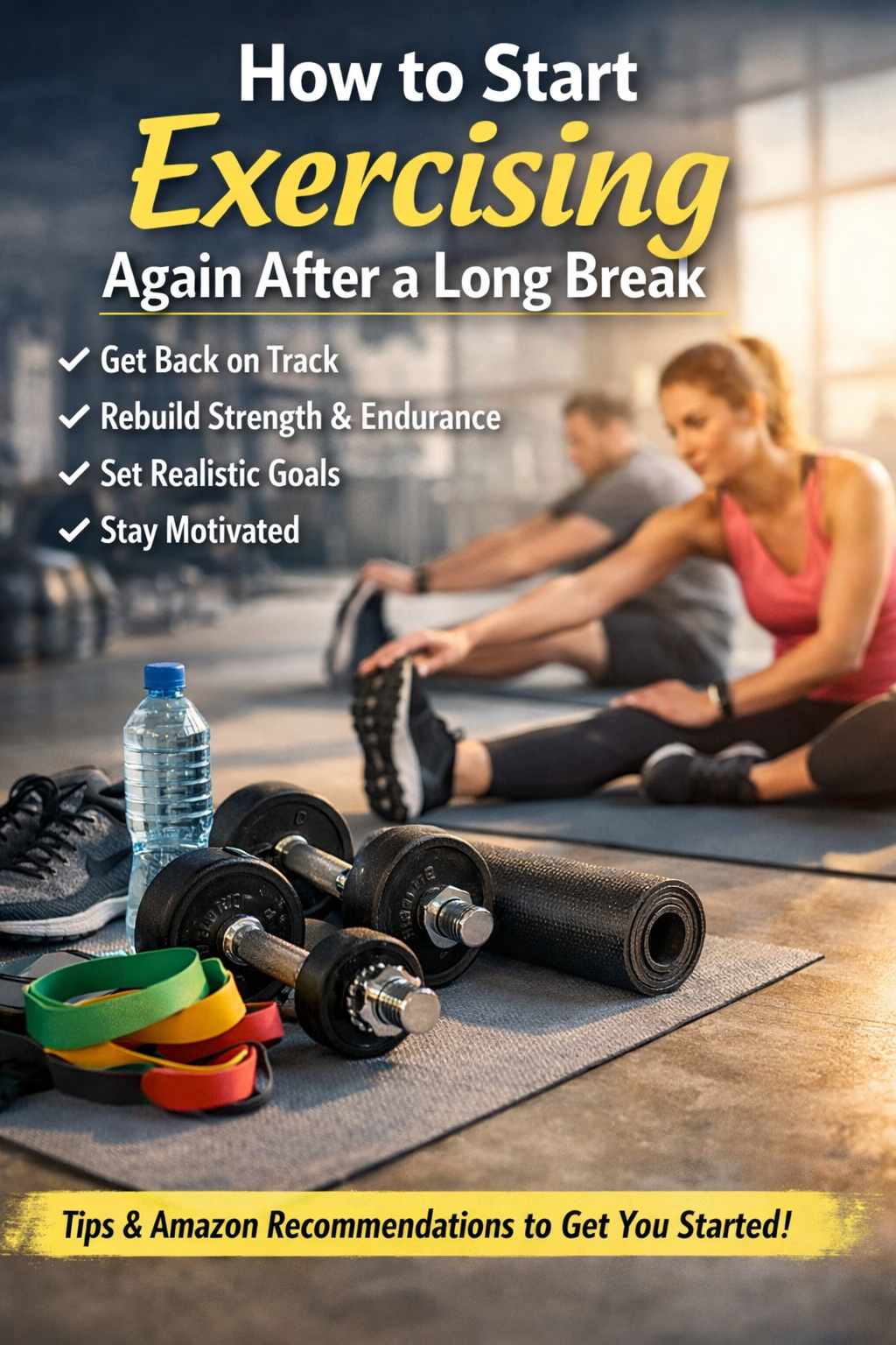 How to Start Exercising Again